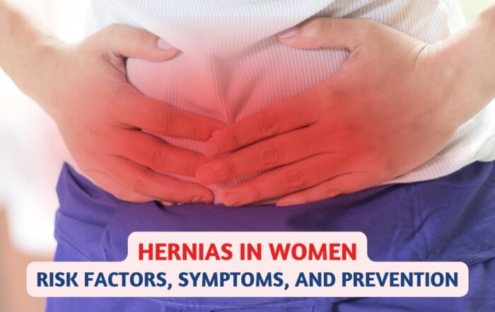 Hernias in Women: Risk Factors, Symptoms and Prevention